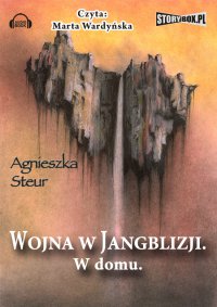 Wojna w Jangblizji. W domu - Agnieszka Steur - audiobook