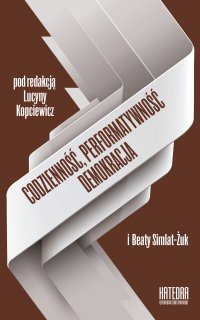 Codzienność, performatywność, demokracja - Lucyna Kopciewicz - ebook