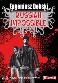 Russian Impossible - Eugeniusz Dębski - audiobook