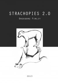Strachopies 2.0 - Grzegorz Firlit - ebook