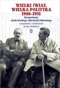 Wielki świat, wielka polityka 1940-1951 - Józef Potocki - ebook