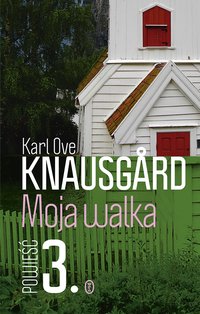 Moja walka. Księga 3 - Karl Ove Knausgård - ebook