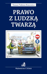 Prawo z ludzką twarzą - Tomasz Tadeusz Koncewicz - ebook