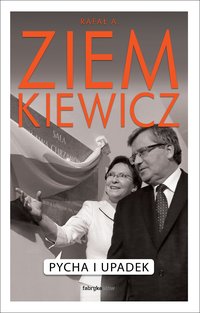 Pycha i upadek - Rafał A. Ziemkiewicz - ebook