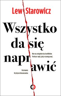 Wszystko da się naprawić - Zbigniew Lew-Starowicz - ebook