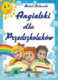 Angielski dla Przedszkolaków - Michał Bednarski - ebook