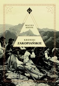 Kroniki zakopiańskie - Maciej Krupa - ebook