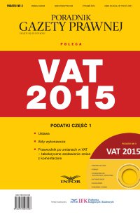 Podatki 3/15 - Podatki 2015. Część 1 – Ustawa VAT + Akty wykonawcze + Przewodnik po zmianach w VAT - Opracowanie zbiorowe - ebook