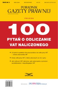 Podatki 12/15 - 100 pytań o odliczanie VAT naliczonego - Opracowanie zbiorowe - ebook