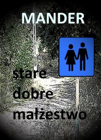 Stare dobre małżeństwo - Mander - ebook