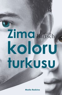 Zima koloru turkusu - Carina Bartsch - ebook