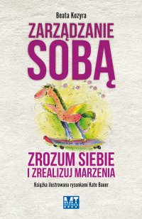 Zarządzanie sobą - Beata Kozyra - ebook