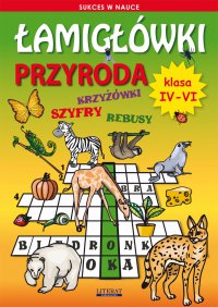 Łamigłówki. Przyroda. Klasa IV-VI - Grzegorz Wrocławski - ebook