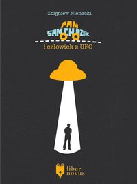 Pan Samochodzik i człowiek z UFO - Zbigniew Nienacki - ebook