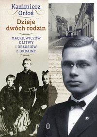 Dzieje dwóch rodzin - Kazimierz Orłoś - ebook