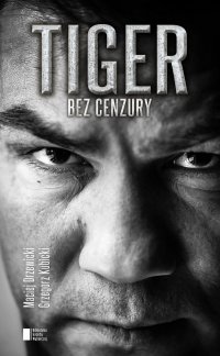 TIGER. Bez cenzury - Dariusz Michalczewski - ebook