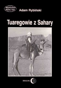 Tuaregowie z Sahary - Adam Rybiński - ebook