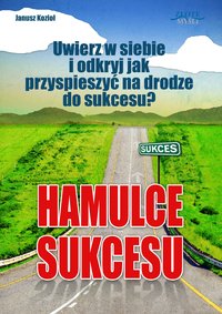 Hamulce sukcesu - Janusz Kozioł - audiobook