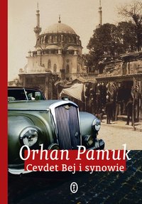 Cevdet Bej i synowie - Orhan Pamuk - ebook