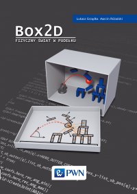 Box2D. Fizyczny świat w pudełku - Łukasz Grządka - ebook