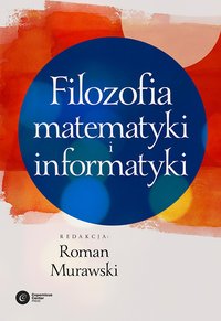 Filozofia matematyki i informatyki - Opracowanie zbiorowe - ebook