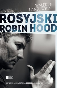Rosyjski Robin Hood - Walerij Paniuszkin - ebook