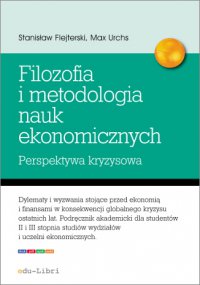 Elementy filozofii i metodologii nauk ekonomicznych. Perspektywa kryzysowa - Stanisław Flejterski - ebook