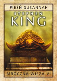 Mroczna Wieża VI: Pieśń Susannah - Stephen King - ebook