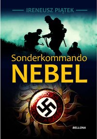Sonderkommando Nebel - Ireneusz Piątek - ebook