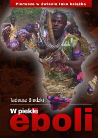 W piekle eboli - Tadeusz Biedzki - ebook