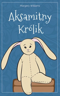 Aksamitny Królik - Margery Williams - ebook