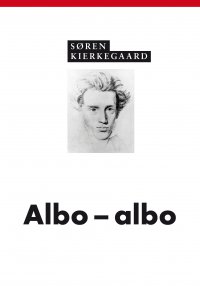Albo - albo - Søren Kierkegaard - ebook