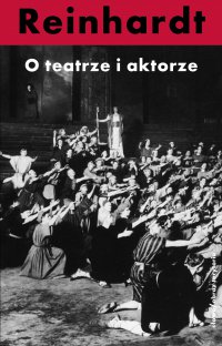 O teatrze i aktorze - Max Reinhardt - ebook
