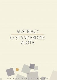 Austriacy o standardzie złota - Murray Newton Rothbard - ebook