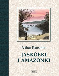 Jaskółki i Amazonki - Arthur Ransome - ebook