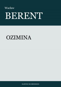 Ozimina - Wacław Berent - ebook