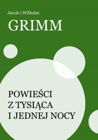 Powieści z tysiąca i jednej nocy - Jacob Grimm - ebook