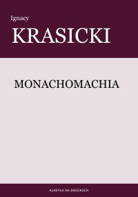 Monachomachia - Ignacy Krasicki - ebook