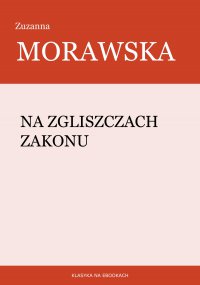 Na zgliszczach Zakonu - Zuzanna Morawska - ebook
