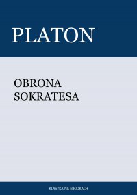 Obrona Sokratesa - Platon - ebook