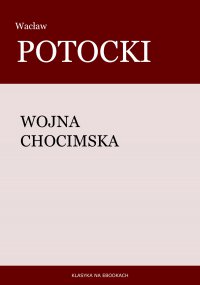 Wojna chocimska - Wacław Potocki - ebook