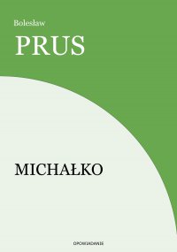 Michałko - Bolesław Prus - ebook