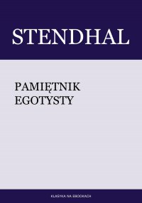 Pamiętnik egotysty - Stendhal - ebook