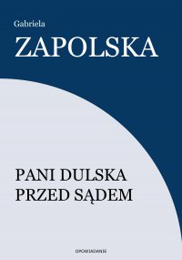 Pani Dulska przed sądem - Gabriela Zapolska - ebook