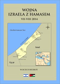 Wojna Izraela z Hamasem - Wojciech Biedroń - ebook