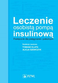 Leczenie osobistą pompą insulinową - Alicja Szewczyk - ebook