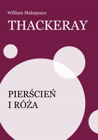 Pierścień i róża - William Makepeace Thackeray - ebook