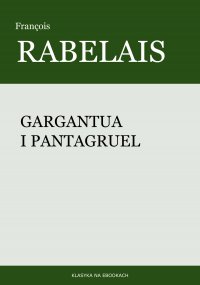 Gargantua i Pantagruel - François Rabelais - ebook