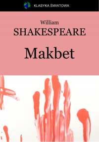 Makbet - Wiliam Shakespeare - ebook