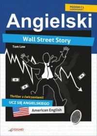 Wall Street Story. Angielski thriller z ćwiczeniami - Tom Law - ebook
